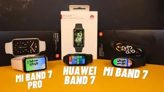 СРАВНЕНИЕ: MI BAND 7 PRO VS MI BAND 7 VS HUAWEI BAND 7 │ВЫБИРАЕМ ЛУЧШИЙ ФИТНЕС БРАСЛЕТ 2022 ГОДА