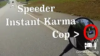 Instant Karma, speeder nabbed