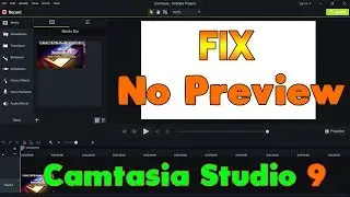 Camtasia Studio 9 | How to fix blank preview screen on Camtasia Studio