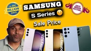 Samsung S Series Biggest Deal & Price Flipkart Big Billion Days & Amazon Sale