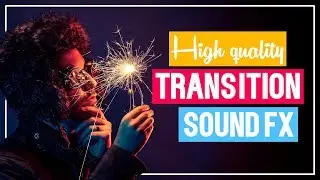 FREE Transition Sound Effects! I Whoosh, Cinematic Impact, Swoosh [Free Download]