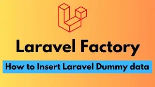 Laravel Factory - How to insert dummy data in laravel