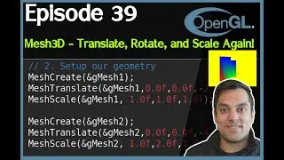 OpenGL [Episode 39] Adding MeshTranslate, MeshRotate, and MeshScale