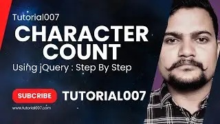 Character counter using jQuery step by step | Tutorial007