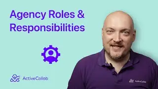 Agency Roles and Responsibilities - Key Roles in an Agency