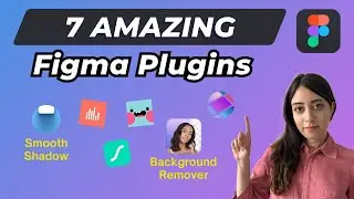 Top 7 Must-Have Figma Plugins for Designers in 2024