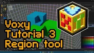 Voxy Tutorial Part 3 - Add Region Tool