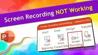 Screen Recording Not Working in PowerPoint | Screen Recording Not working