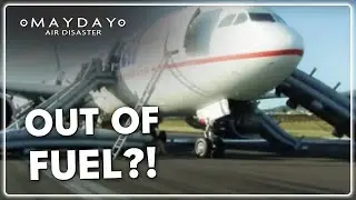 Out of Fuel at 39,000 Feet! | Mayday Air Disaster