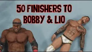 WWE 2K19 | 50 Finishers to Bobby Lashley & Lio Rush