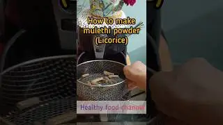 how to make mulethi powder at home ( licorice) 