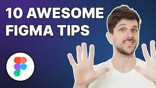 10 Awesome Figma Tips to Boost Productivity | UI Design