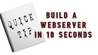 Build a Web Server in 10 seconds :: Quick Tip