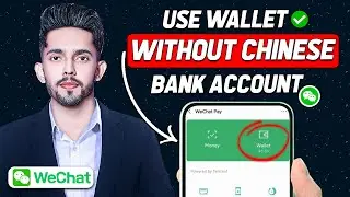 How to Use WeChat Wallet Without Chinese Bank Account | Activate WeChat Pay (2024 New Method)