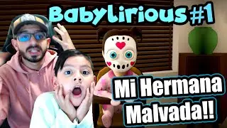 TENGO UNA HERMANITA MALVADA | Babylirious Capitulo 1 | Juegos Karim Juega