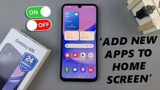 Samsung Galaxy A15: How To Enable / Disable Add New Apps To Home Screen