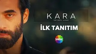 Kara ilk bölümüyle Bu Akşam 20.00de Show TVde başlıyor!