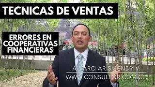 Técnicas de Ventas Errores en Cooperativas Financieras