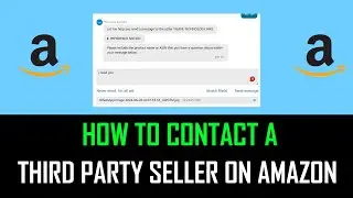 How to contact a third party Amazon Seller - Full Guide