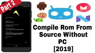 Compile Rom From Source  On Android | Setting Up Build Environment (part 2)