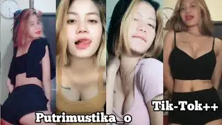 Tik-Tok HOT+++ id = putrimustika 2023 .....bikin croottt