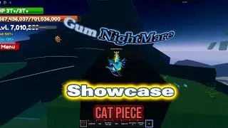 Gum Nightmare Showcase | Cat Piece