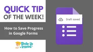 How to Save Progress in Google Forms!