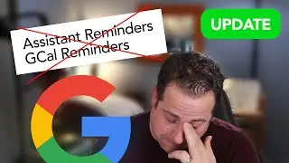 Google is Shutting Down Calendar and Assistant Reminders - Here's What You Need to Do