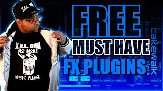 FREE Must Have FX Plugins | Cakewalk | 2021