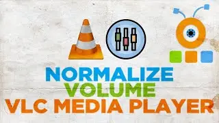 How to Normalize Volume in VLC Media Player