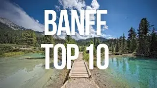 Top 10 Things to Do in Banff National Park | Ultimate Travel Guide 2024