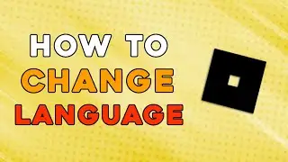 How To Change Language In Roblox (Easiest Way)