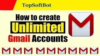 Gmail Account Creator | Gmail Registration Tool | How to Create Unlimited Gmail Accounts Easily