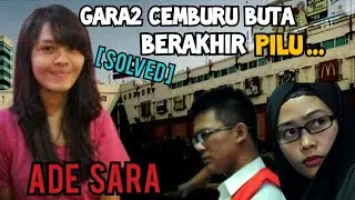 ADE SARA. CEMBURU YANG BERAKHIR DUKA.