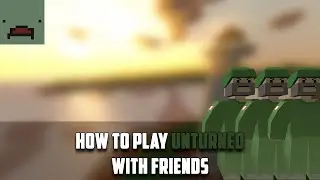 How to play Unturned with friends | Unturned Server Tutorial