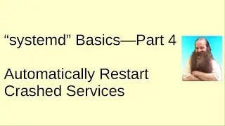 Automatically restart crashed services with systemd