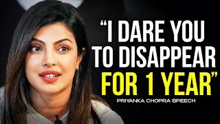 WATCH THIS EVERYDAY AND CHANGE YOUR LIFE - Priyanka Chopra Motivational Speech 2023