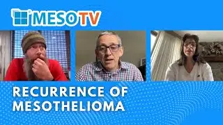 Mesothelioma recurrence: three patient stories