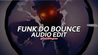 funk do bounce - (ariis) [ AUDIO EDIT ]