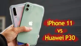 iPhone 11 vs Huawei P30 Camera Comparison