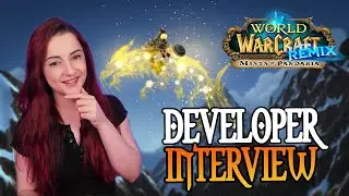 AnnieFuchsia MoP Remix Developer Interview | Mythic Garrosh, Challenge Modes, Level Up Raids