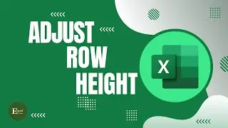 How to Adjust Row Height in Excel | Excel Tutorials No 37