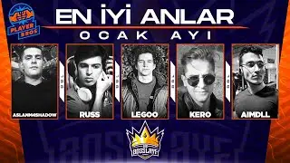BBL OCAK AYI EN İYİ ANLAR (RUSS, LEGOO, KERO, AIMDLL, ASLANM4SHADOW)