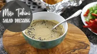 How To Make Miso Dressing for Salad | Miso Tahini Dressing Recipe