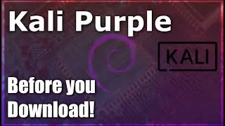 Before you download Kali purple!?