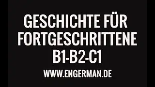 Deutsch für Fortgeschrittene B2 - C1 #21