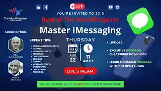 🚀 The Best of The MacWhisperer Webinar 🚀 | iMessage