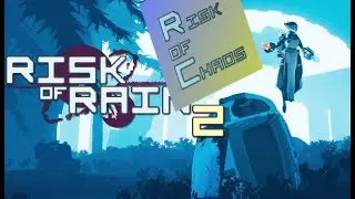 Risk of Rain 2 - Chaos Mod #1 (version 1.1) - random game play - Artificer (1)