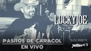 Lucky Joe - Pasitos De Caracol (En Vivo) (Video Oficial)