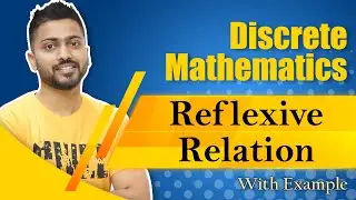 L-2.2: Reflexive Relation with examples | Discrete Mathematics